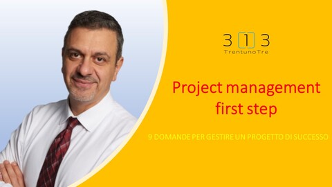 Project Management First Step - 9 domande per gestire con successo un progetto cover